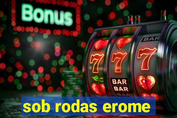 sob rodas erome